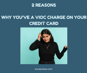 Image of a confused woman beneath words '2 Reasons why you've a VIOC charge on your credit card'
